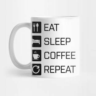 Eat Sleep Coffee Repeat - black Mug